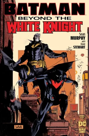 Batman Beyond the White Knight #5 (of 8) (Cover A - Sean Murphy)