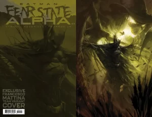 Batman Fear State Alpha #1 (Team Cover Francesco Mattina Foil Card Stock Variant)