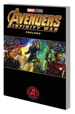 Marvels Avengers Infinity War Prelude TPB