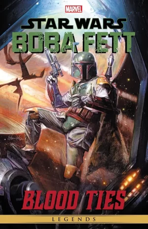 Star Wars Legends Boba Fett TPB Blood Ties