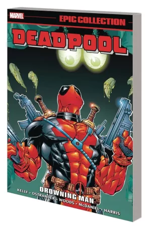 Deadpool Epic Collection TPB Vol #03 Drowning Man