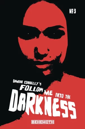 Follow Me Into the Darkness #3 (of 4) (Cover B - Connelly)