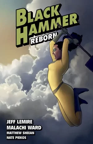 Black Hammer Volume 6: Reborn Part Two TPB