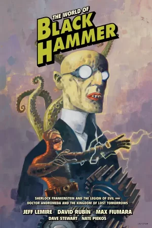 The World of Black Hammer Library Edition Volume 1 HC