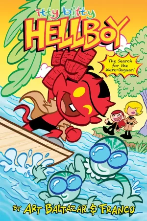 Itty Bitty Hellboy TPB: The Search for the Were-Jaguar!