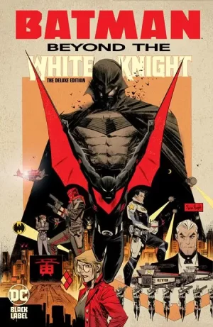 Batman Beyond the White Knight the Deluxe Edition HC