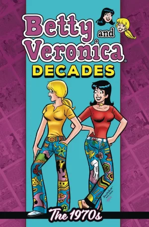 Betty and Veronica Decades 1970s