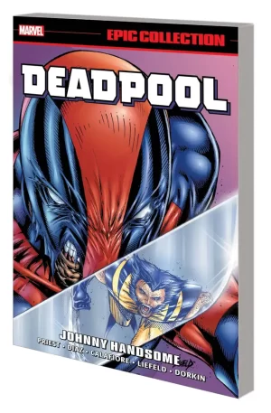 Deadpool Epic Collect TPB Vol 05 Johnny Handsome