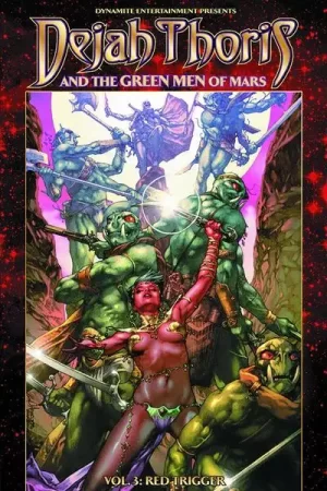 Dejah Thoris & Green Men of Mars TPB Vol. 03 Red Trigger