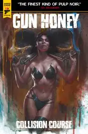 Gun Honey Collision Course #2 (Cover B - Parrillo)