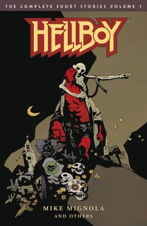 Hellboy: The Complete Short Stories Volume 1 TPB