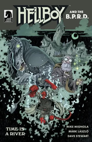 Hellboy and the B.P.R.D.: Time is a River