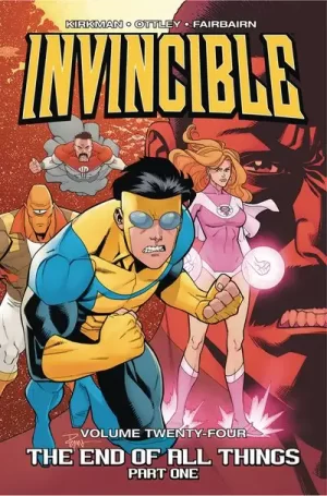 Invincible TPB Vol. 24 End of All Things Part 1