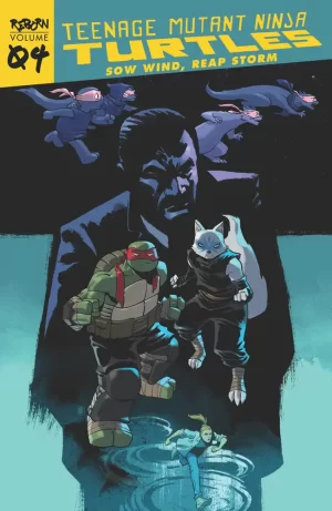 Teenage Mutant Ninja Turtles Reborn TPB Vol 04 Sow Wind Reap