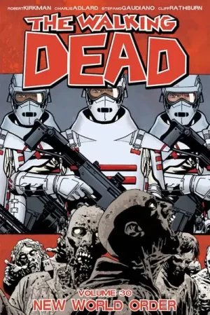 Walking Dead TPB Vol 30 New World Order