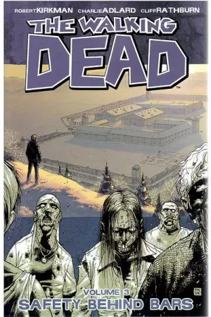 Walking Dead TPB Vol. 03 Safety Behind Bars (New Printing)