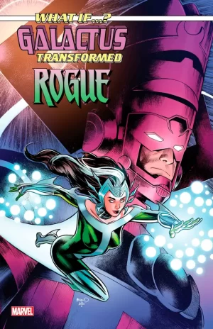 What if Galactus Transformed Rogue #1 (Paul Renaud Variant)