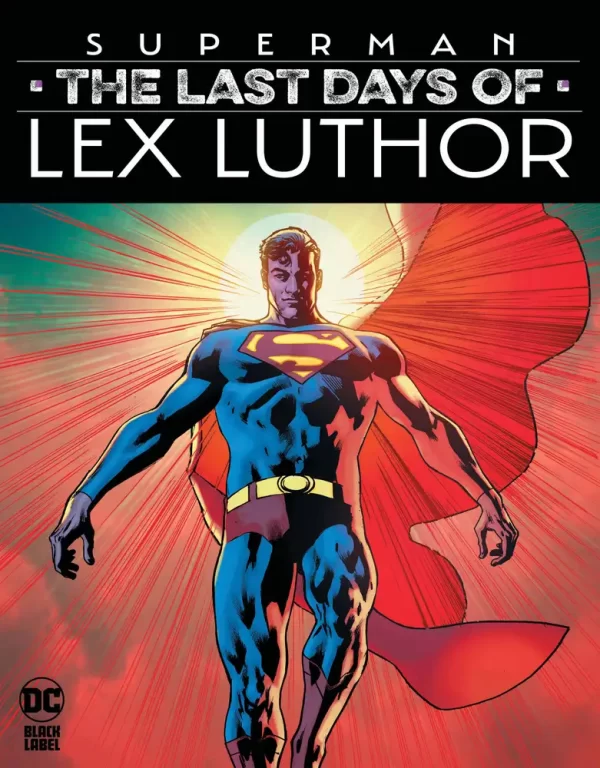 Superman the Last Days of Lex Luthor #1 (of 3) 2nd PTG