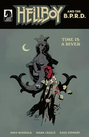 Hellboy and the B.P.R.D.: Time is a River one-shot (Mike Mignola Variant Cover)