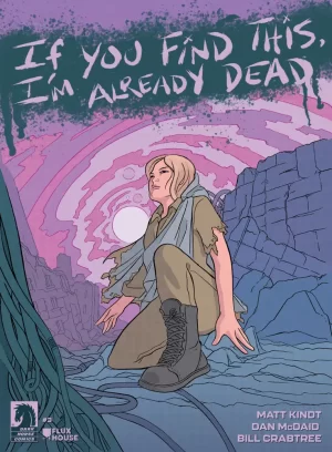 If You Find This, I'm Already Dead #3 (Alice Darrow Variant Cover)