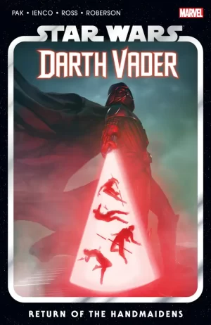 Star Wars Darth Vader by Pak TPB Vol 06 Return of Handmaidens