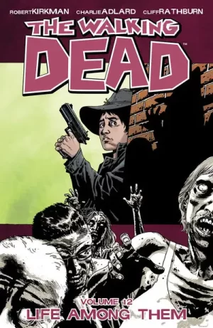 Walking Dead TPB Vol. 12 TPB Life Among Them