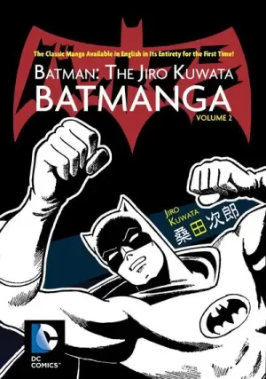 Batman The Jiro Kuwata Batmanga TPB Vol. 02 (of 3)