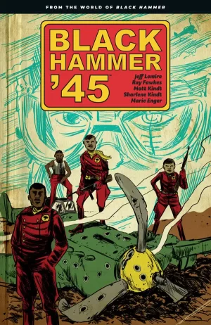 Black Hammer '45: From the World of Black Hammer TPB