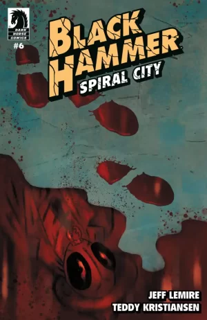 Black Hammer: Spiral City #6