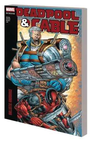 Deadpool Cable Modern Era Epic Collect TPB Vol 01 Bromance