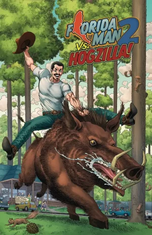 Florida Man vs Hogzilla #3 (Cover A - Broderick)