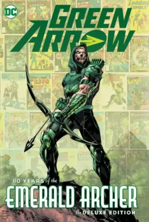 Green Arrow 80 Years of the Emerald Archer the Deluxe Edition HC