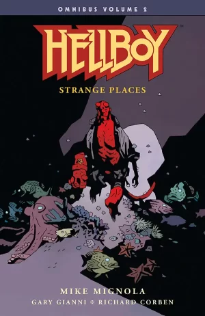 Hellboy Omnibus Volume 2: Strange Places TPB