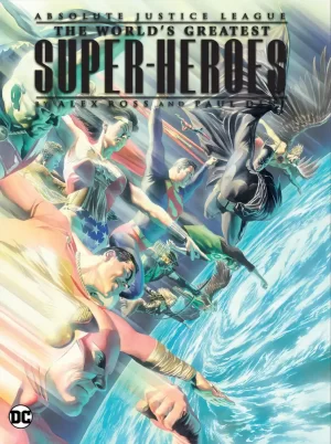 Justice League the Worlds Greatest Superheroes by Alex Ross & Paul Dini TPB