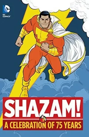 Shazam A Celebration Of 75 Years HC