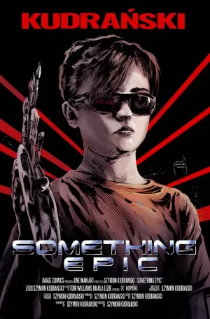 Something Epic #1 (2nd Ptg Cover B - Kudranski)