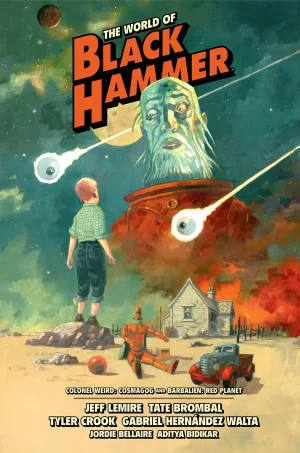 The World of Black Hammer Library Edition Volume 3 HC