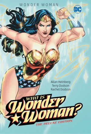 Wonder Woman Who Is Wonder Woman the Deluxe Edition HC