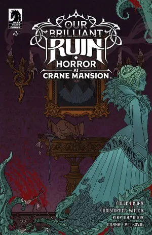 Our Brilliant Ruin: Horror at Crane Mansion #3